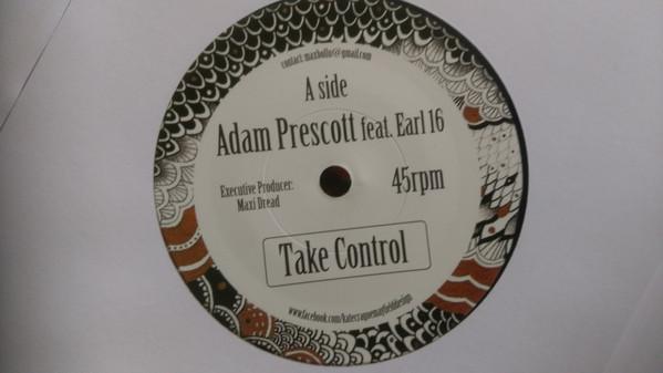 Adam Prescott, Earl Sixteen - Take Control