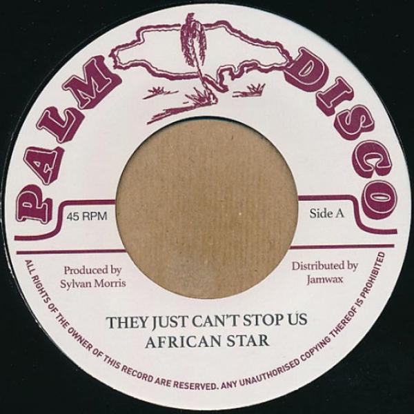 African Star, Sylvan Morris - They Just Can't Stop Us / Whip Lash