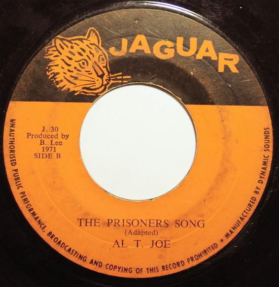 Al T. Joe - Oh What A Price / The Prisoners Song