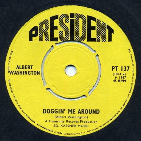 Albert Washington - Doggin' Me Around