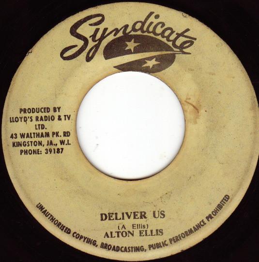 Alton Ellis, Neville Hinds - Deliver Us / Delivered