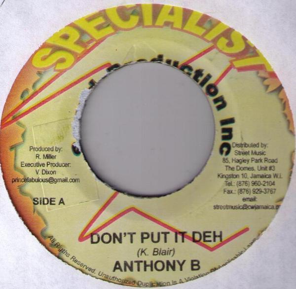 Anthony B - Don't Put It Deh