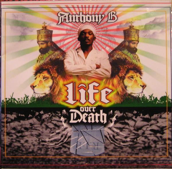 Anthony B - Life Over Death