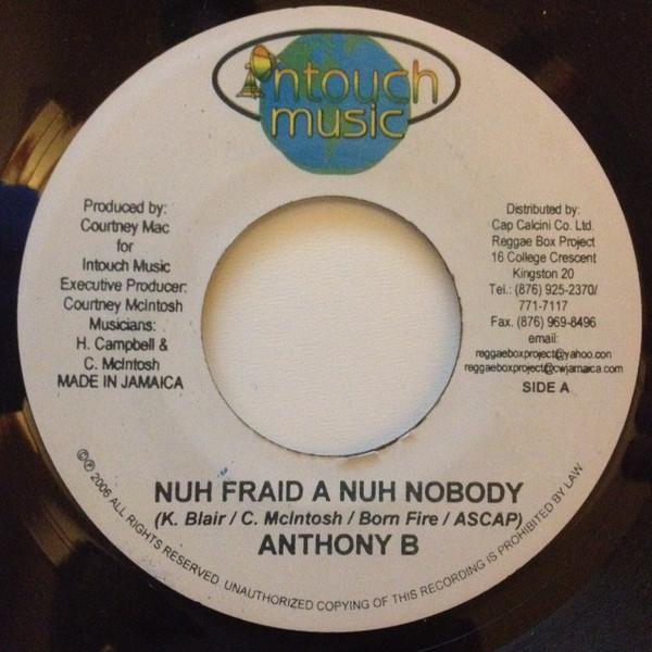 Anthony B - Nuh Fraid A Nuh Nobody