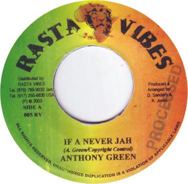 Anthony Green (12), BADD - If A Never Jah / Heathen Rhythm