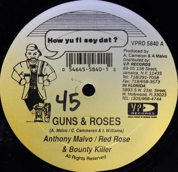 Anthony Malvo, Anthony Red Rose, Bounty Killer, Lukie D - Guns & Roses / Give A Little Love