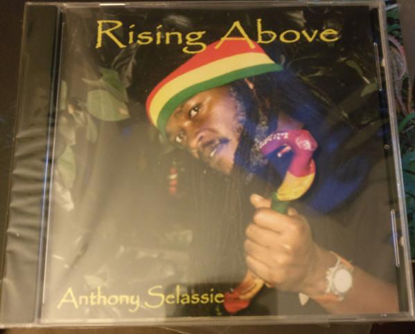 Anthony Selassie - Rising Above