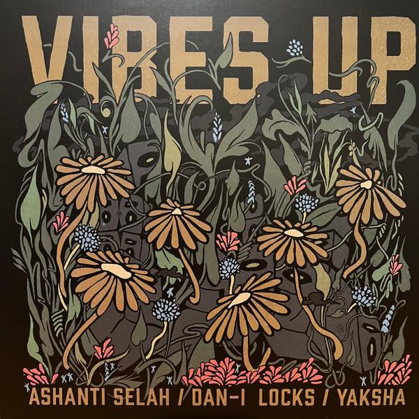 Ashanti Selah, Dan I Locks, Yaksha  - Vibes Up