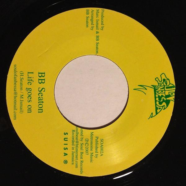 B.B. Seaton, Dennis Alcapone - Life Goes On / I Goes Like That