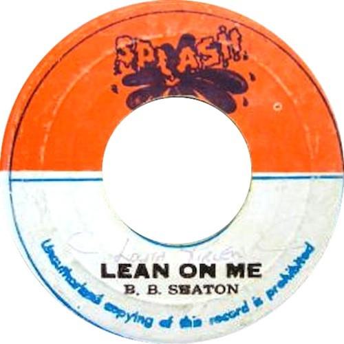 B.B. Seaton, The Now Generation - Lean On Me / Version
