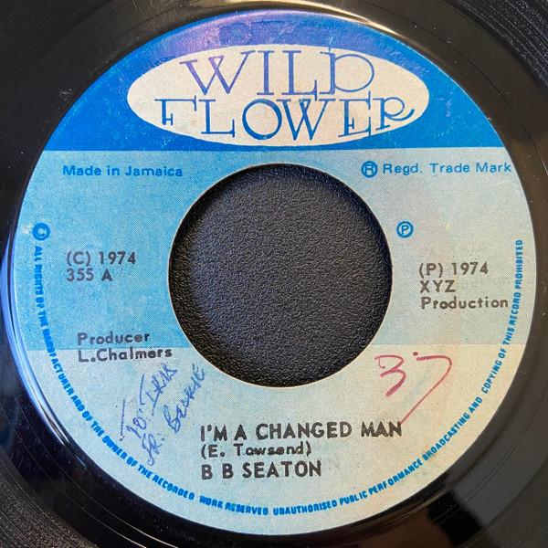 B.B. Seaton - I'm A Changed Man