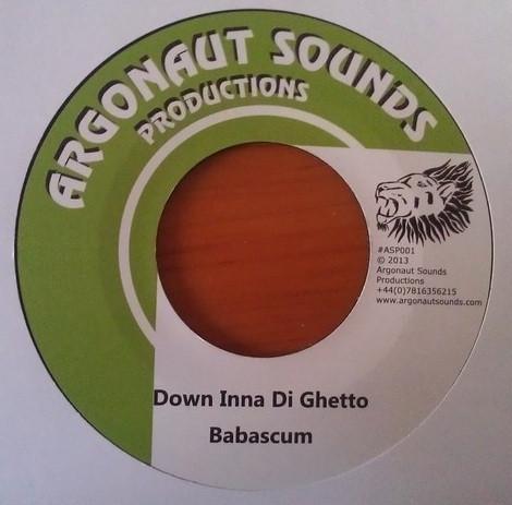 Babascum, Argonaut Sounds - Down Inna Di Ghetto