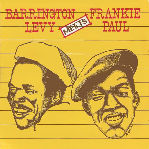 Barrington Levy, Frankie Paul - Barrington Levy Meets Frankie Paul