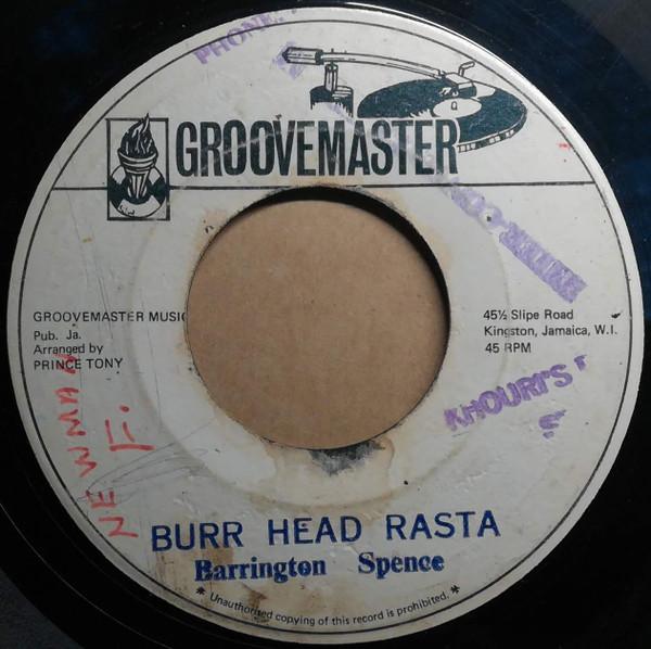 Barrington Spence - Burr Head Rasta / Burr Head Locks