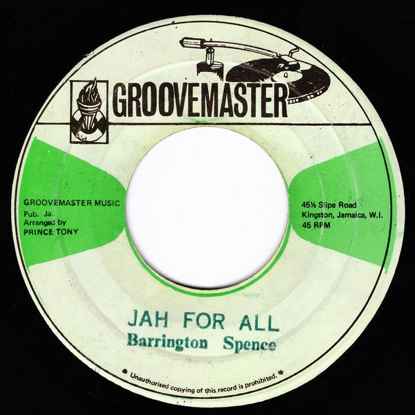 Barrington Spence, Errol Thompson, Prince Tony - Jah For All