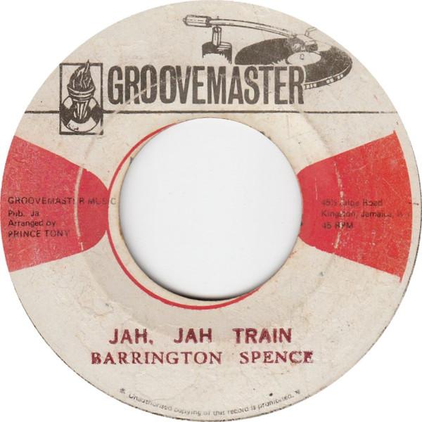 Barrington Spence - Jah, Jah Train / Move Yah