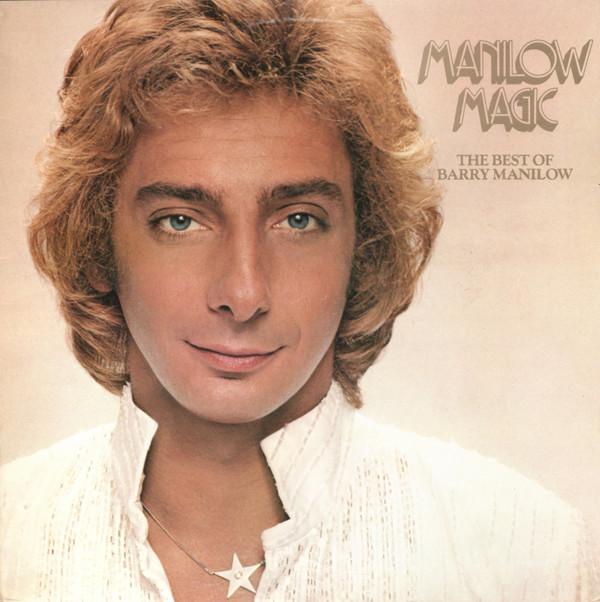 Barry Manilow - Manilow Magic - The Best Of Barry Manilow