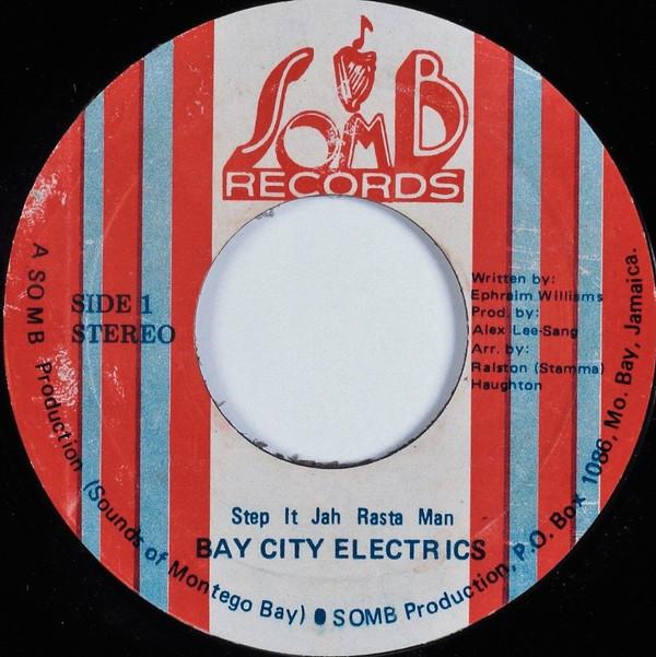 Bay City Electrics - Step It Jah Rasta Man