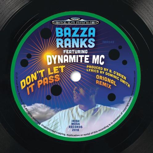 Bazza Ranks, Dynamite MC - Don't Let It Pass