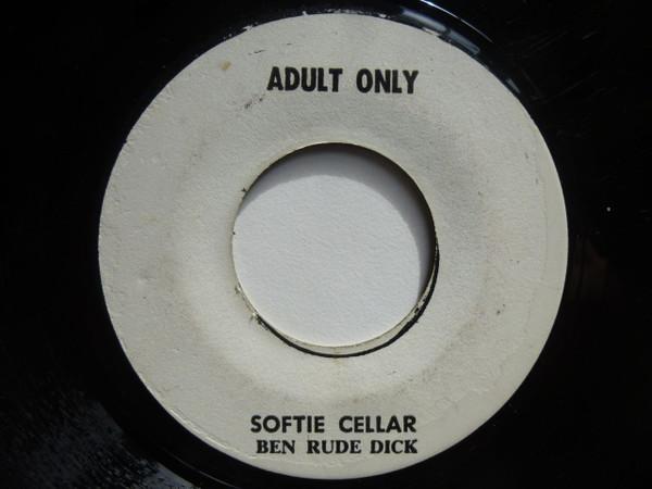 Ben Rude Dick - Softie Cellar