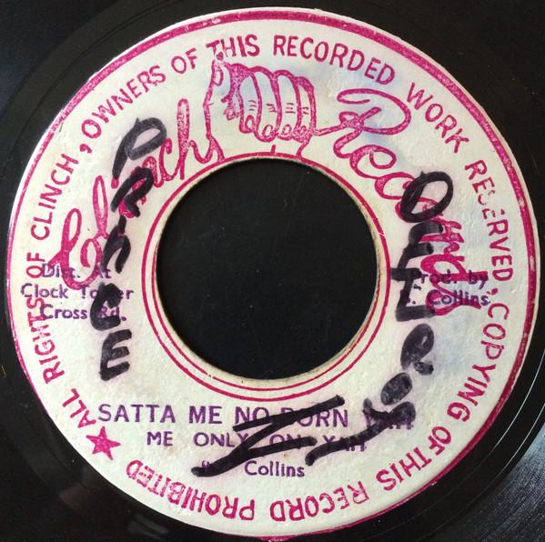 Bernard Collins - Satta Me No Born Yah, Me Only On Yah