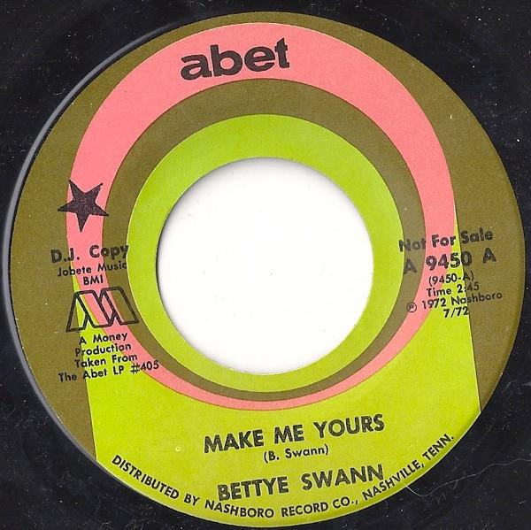 Bettye Swann - Make Me Yours