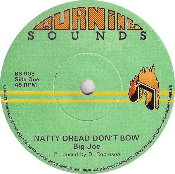 Big Joe - Natty Dread Don't Bow