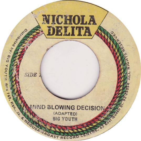 Big Youth, The Ark Angels (2) - Mind Blowing Decision / Head On Collision