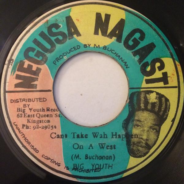 Big Youth - Cant Take Wah Happen On A West