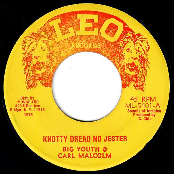 Big Youth, Carl Malcolm - Knotty Dread No Jester