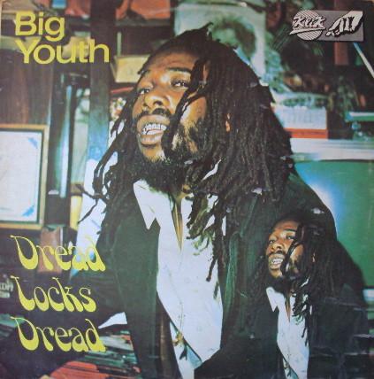 Big Youth - Dread Locks Dread
