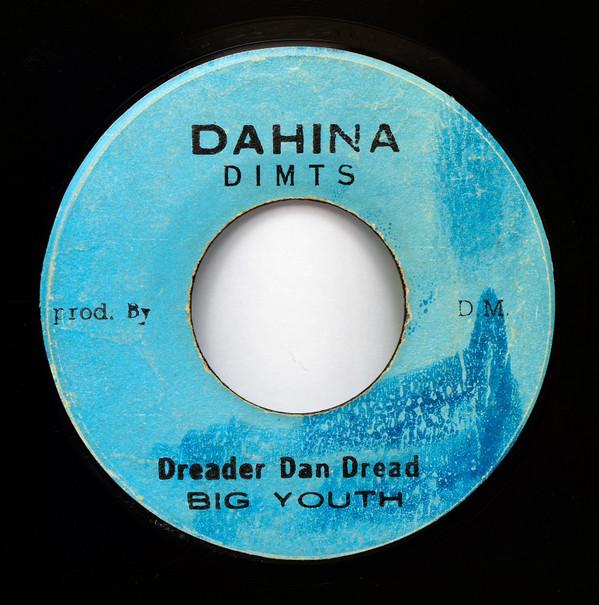 Big Youth - Dreader Dan Dread/I Pray Thee