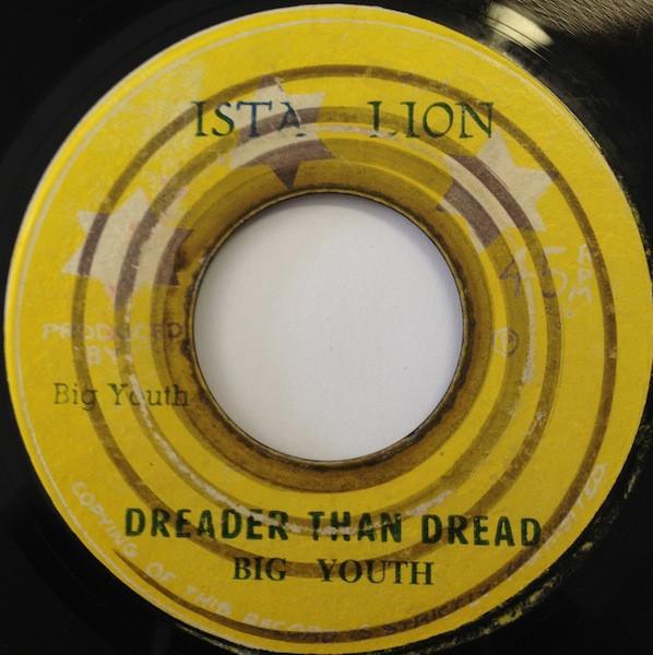 Big Youth - Dreader Than Dread / I Pray Thee