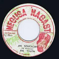 Big Youth - Jim Squeachy / Dilly Dally