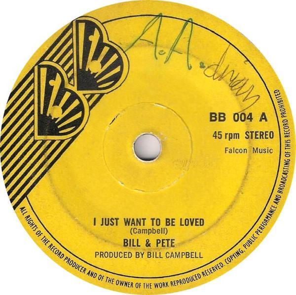 Bill And Pete Campbell - I Just Want To Be Loved