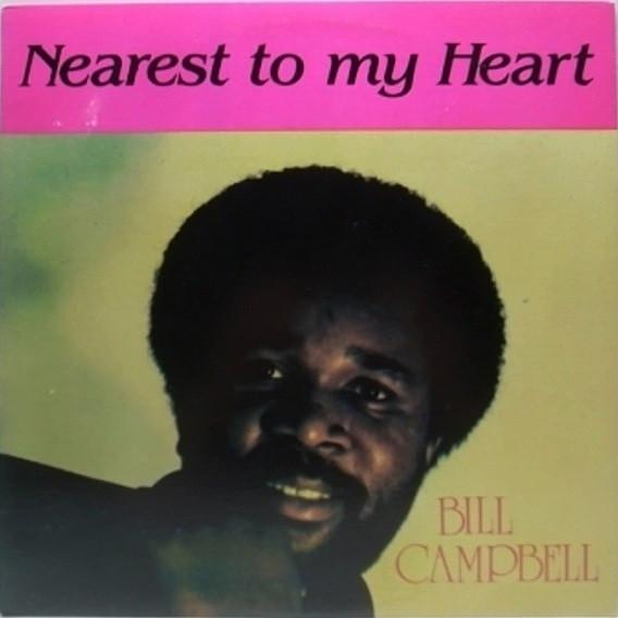 Bill Campbell (3) - Nearest To My Heart