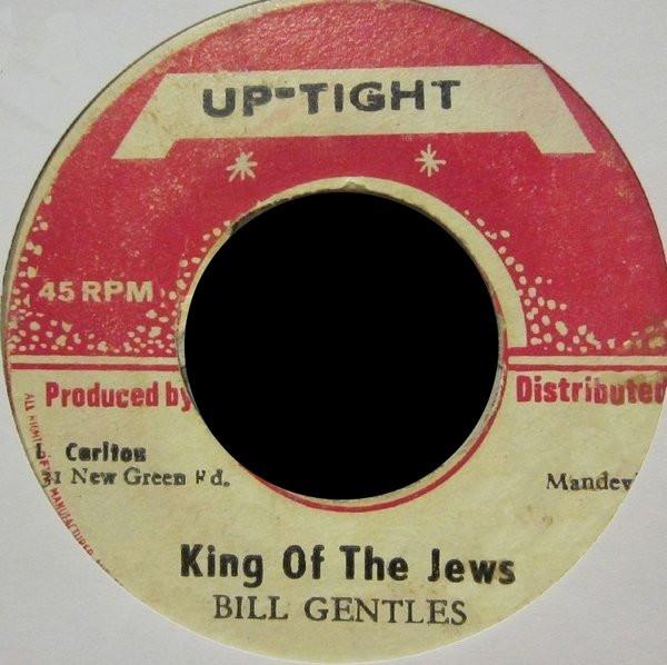 Bill Gentles - King Of The Jews