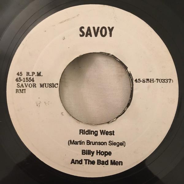 Billy Hope And The Badmen - Riding West / Papa Luigi