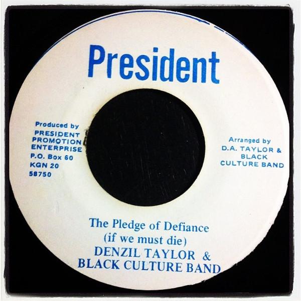 Black Culture Band, Denzil Taylor - The Pledge Of Defiance (If We Must Die) /  Internationnal Song Of Freedom