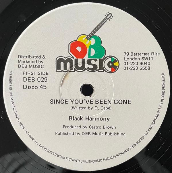 Black Harmony - Since You've Been Gone