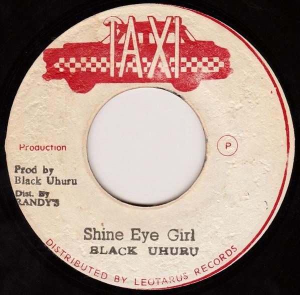 Black Uhuru - Shine Eye Girl