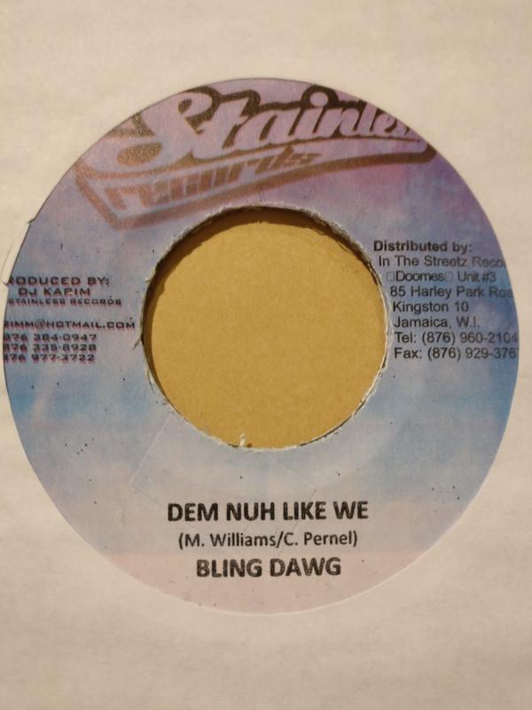 Bling Dawg, Ice Cold (2) - Dem Nuh Like We / Certain People