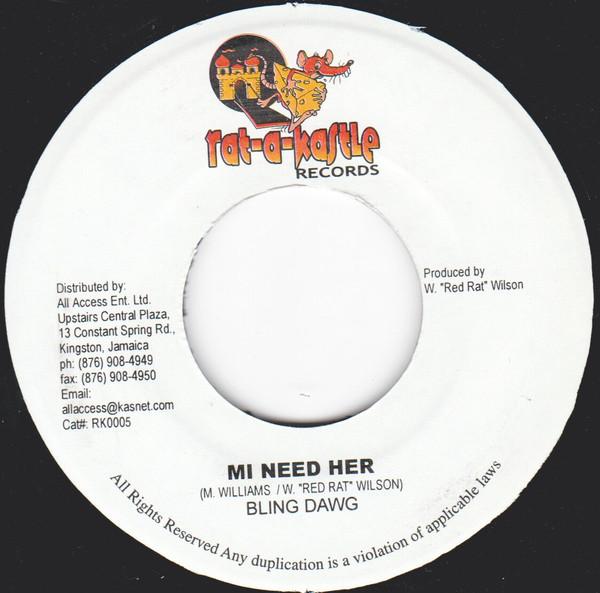 Bling Dawg, Psycho Kid - Mi Need Her / Toast