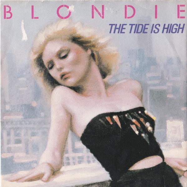 Blondie - The Tide Is High