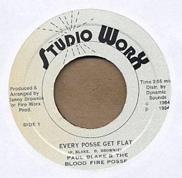 Bloodfire Possé, Paul Blake (4) - Every Posse Get Flat / Flat Out