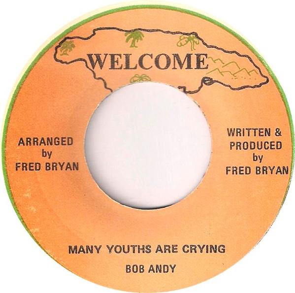 Bob Andy, I Threes, Fred Bryan, Harris Taylor - Many Youths Are Crying / Don't Let The Children Suffer