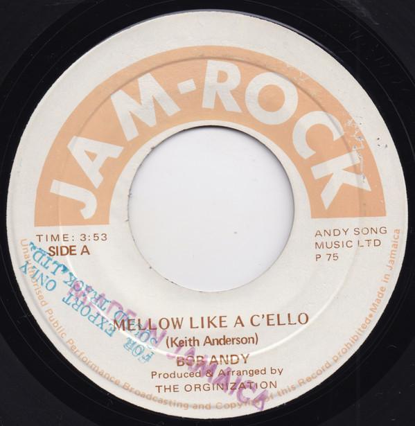 Bob Andy - Mellow Like A C'ello