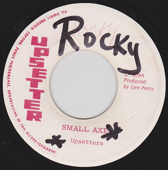 Bob Marley & The Wailers, The Upsetters - Small Axe / Small Axe Version