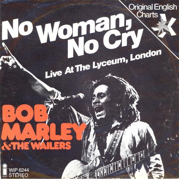 Bob Marley & The Wailers - No Woman, No Cry