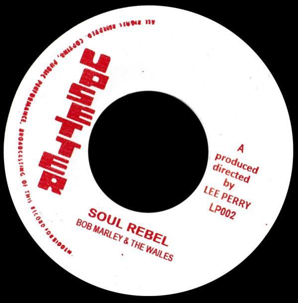Bob Marley & The Wailers - Soul Rebel